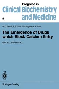 Emergence of Drugs which Block Calcium Entry