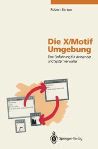 Die X/Motif Umgebung