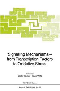 Signalling Mechanisms — from Transcription Factors to Oxidative Stress