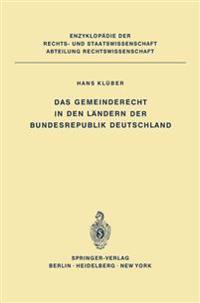 Das Gemeinderecht in den Ländern der Bundesrepublik Deutschland