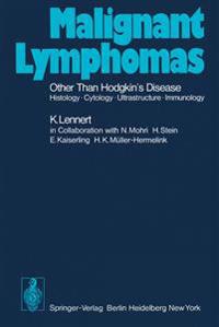 Malignant Lymphomas Other than Hodgkin’s Disease