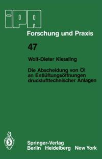 Die Abscheidung von Öl an Entlüftungsöffnungen drucklufttechnischer Anlagen