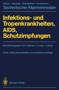 Infektions- und Tropenkrankheiten, AIDS, Schutzimpfungen