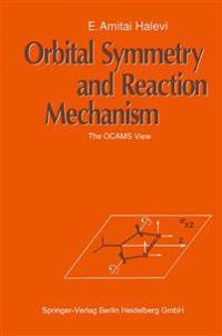 Orbital Symmetry and Reaction Mechanism