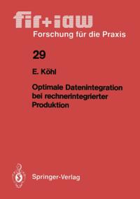 Optimale Datenintegration bei rechnerintegrierter Produktion