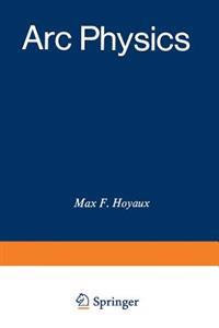 Arc Physics