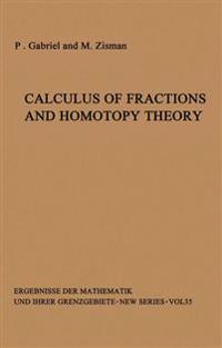 Calculus of Fractions and Homotopy Theory