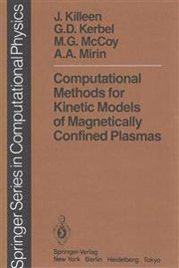 Computational Methods for Kinetic Models of Magnetically Confined Plasmas