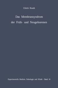 Das Membransyndrom der Früh- und Neugeborenen