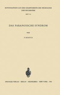 Monographien aus dem Gesamtgebiete der Neurologie und Psychiatrie