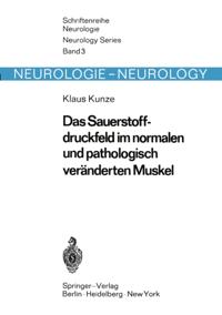 Das Sauerstoffdruckfeld im normalen und pathologisch veränderten Muskel