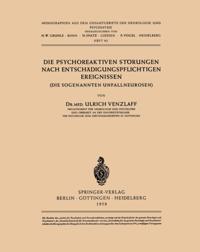 Die Psychoreaktiven Störungen nach Entschädigungspflichtigen Ereignissen