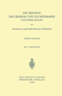 Die Sektion des Gehirns und Rückenmarks und ihrer Hüllen
