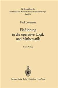 Einführung in die operative Logik und Mathematik