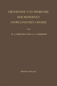 Ergebnisse und Probleme der Modernen Anorganischen Chemie
