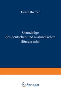 Grundzüge des deutschen und ausländischen Börsenrechts