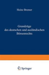 Grundzüge des deutschen und ausländischen Börsenrechts