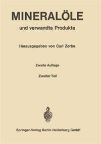 Mineralöle und verwandte Produkte