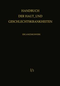 Normale und pathologische Physiologie der Haut I