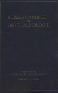 Auge und Allgemeinleiden. Therapie; Hygiene
