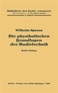 Die physikalischen Grundlagen der Radiotechnik