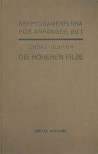 Die höheren Pilze