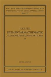 Elementarmathematik vom Höheren Standpunkte Aus, II