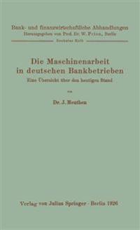 Die Maschinenarbeit in deutschen Bankbetrieben
