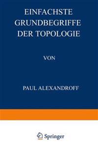 Einfachste Grundbegriffe der Topologie