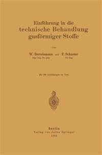 Einführung in die technische Behandlung gasförmiger Stoffe