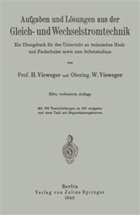 Aufgaben und Lösungen aus der Gleich- und Wechselstromtechnik
