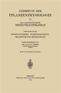 Stoffaufnahme · Stoffwanderung Wachstum und Bewegungen