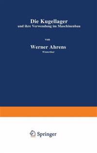 Die Kugellager und ihre Verwendung im Maschinenbau