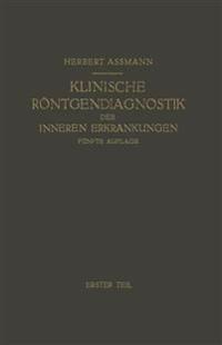 Die Klinische Röntgendiagnostik der Inneren Erkrankungen