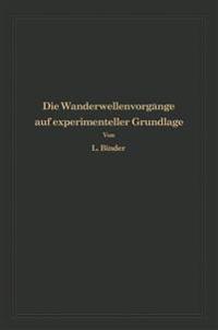 Die Wanderwellenvorgänge auf experimenteller Grundlage