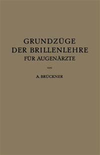 Grundzüge der Brillenlehre für Augenärzte