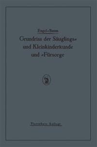 Grundriss der Säuglings˜ und Kleinkinderkunde
