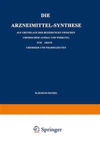 Die Arzneimittel-Synthese