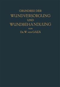 Grundriss der Wundversorgung und Wundbehandlung