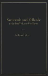 Kunstseide und Zellwolle nach dem Viskose-Verfahren