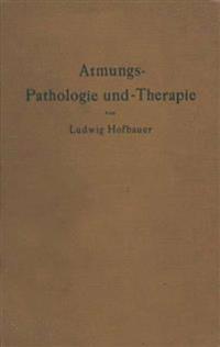 Atmungs-Pathologie und -Therapie
