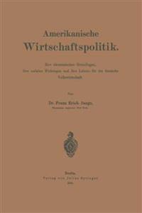 Amerikanische Wirtschaftspolitik