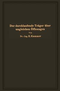Der durchlaufende Träger über ungleichen Öffnungen