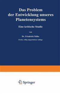 Das Problem der Entwicklung unseres Planetensystems