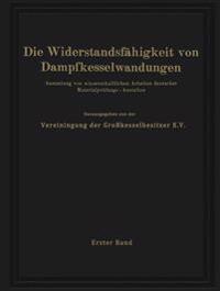 Die Widerstandsfähigkeit von Dampfkesselwandungen
