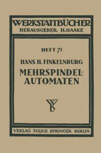 Die wirtschaftliche Verwendung von Mehrspindelautomaten