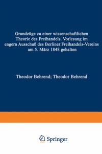 Grundzäge zu einer Wissenschaftlichen Theorie des Freihandels