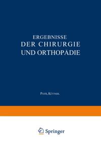 Ergebnisse der Chirurgie und Orthopädie