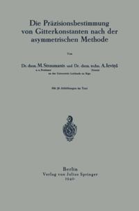 Die Präzisionsbestimmung von Gitterkonstanten nach der asymmetrischen Methode