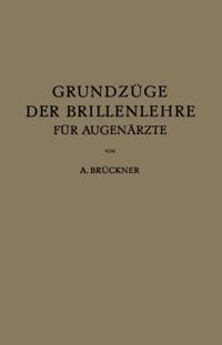 Grundzüge der Brillenlehre für Augenärzte